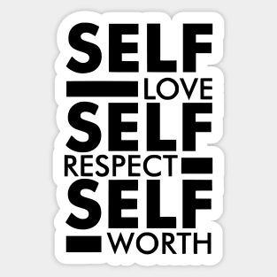 Self love self respect self worth quote Sticker